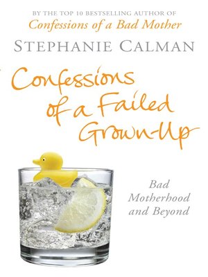 cover image of Confessions of a Failed Grown Up